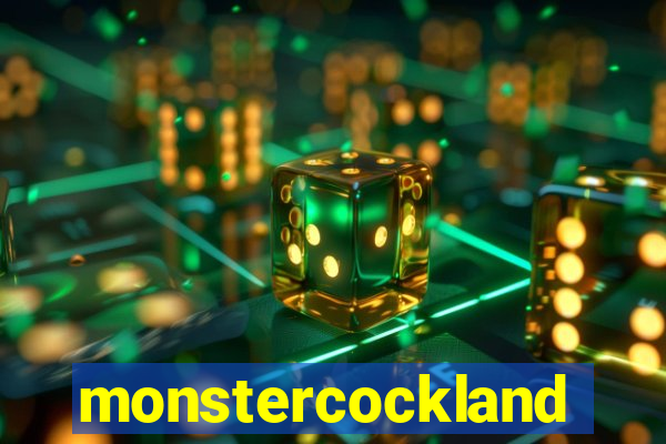 monstercockland