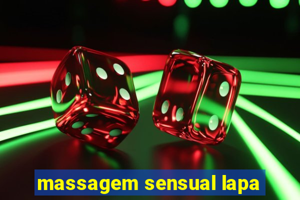 massagem sensual lapa