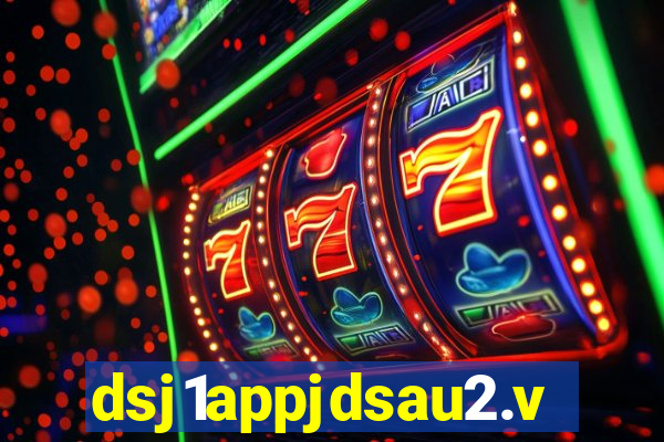 dsj1appjdsau2.vip