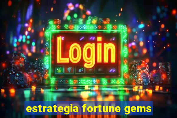 estrategia fortune gems