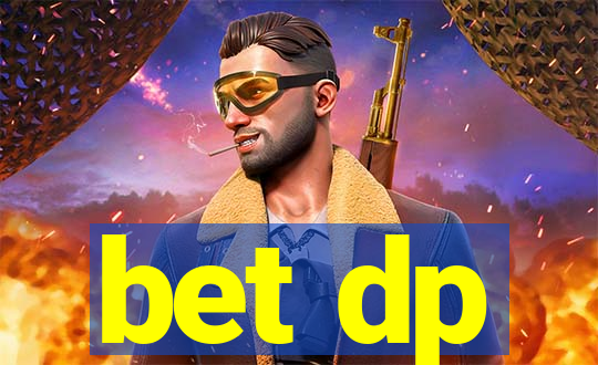 bet dp