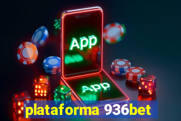 plataforma 936bet