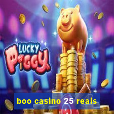 boo casino 25 reais