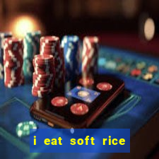 i eat soft rice in another world em português