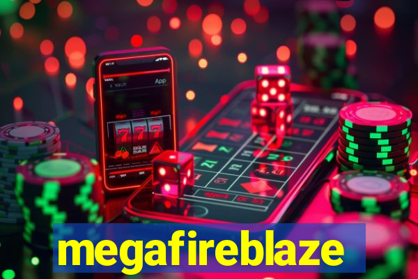 megafireblaze