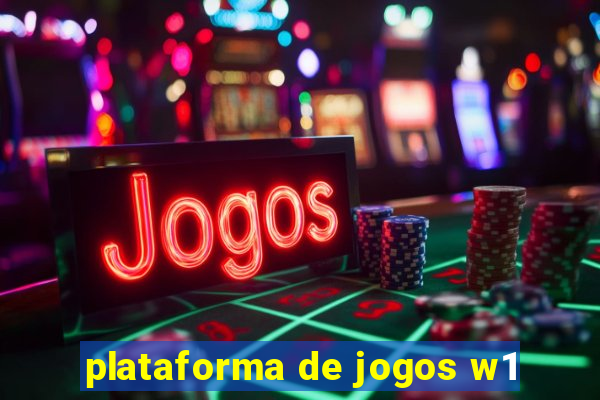 plataforma de jogos w1