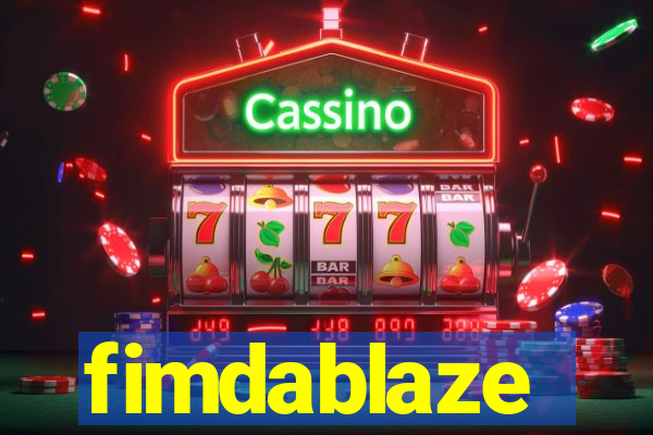 fimdablaze