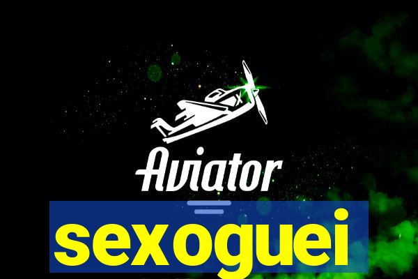 sexoguei