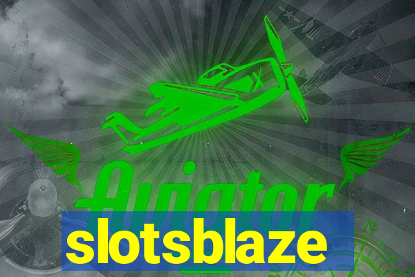 slotsblaze